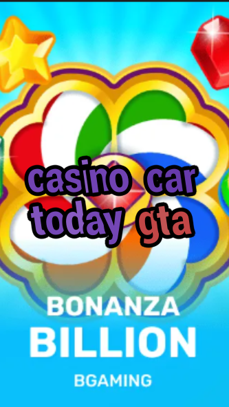 casino car today gta-trdjkmsxjksdss.com